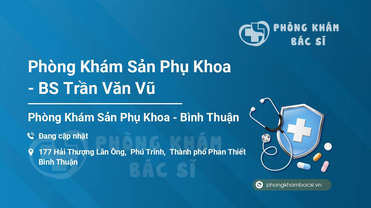 Phòng Khám Sản Phụ Khoa - BS Trần Văn Vũ