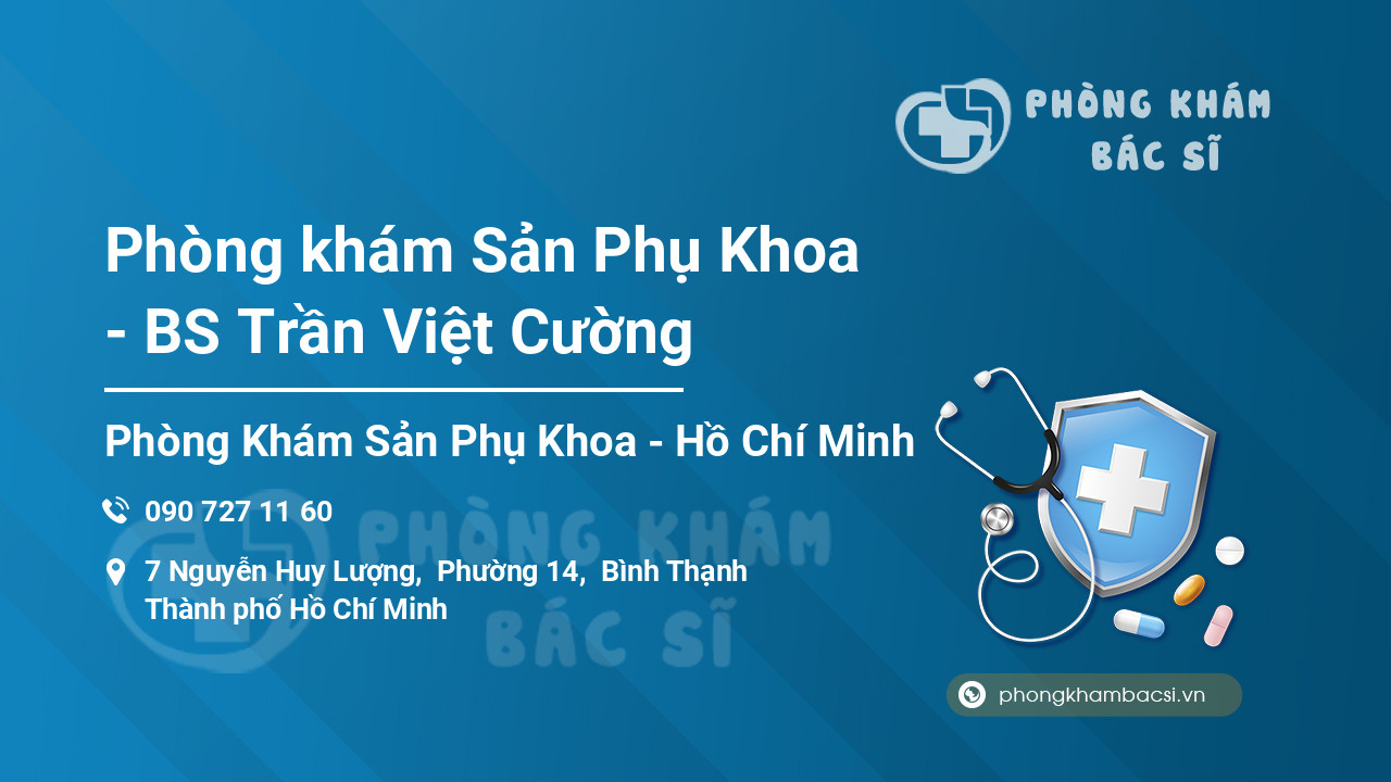 Phòng khám Sản Phụ Khoa - BS Trần Việt Cường