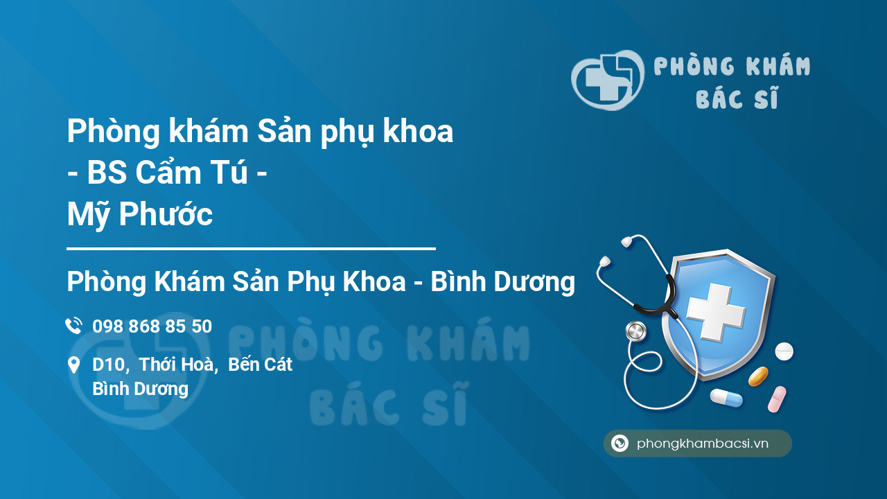 Phòng khám Sản phụ khoa - BS Cẩm Tú - Mỹ Phước