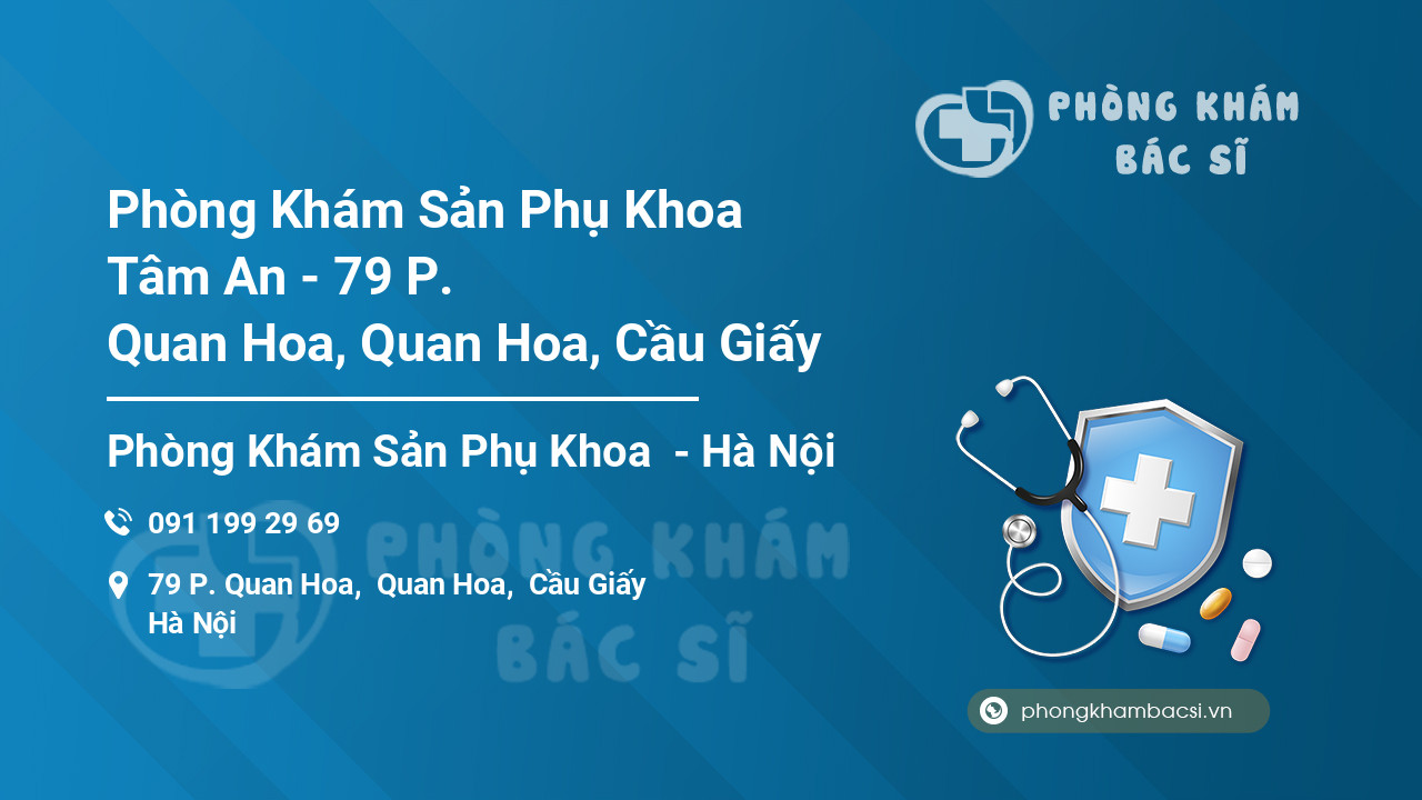 Phòng Khám Sản Phụ Khoa Tâm An - 79 P. Quan Hoa, Quan Hoa, Cầu Giấy