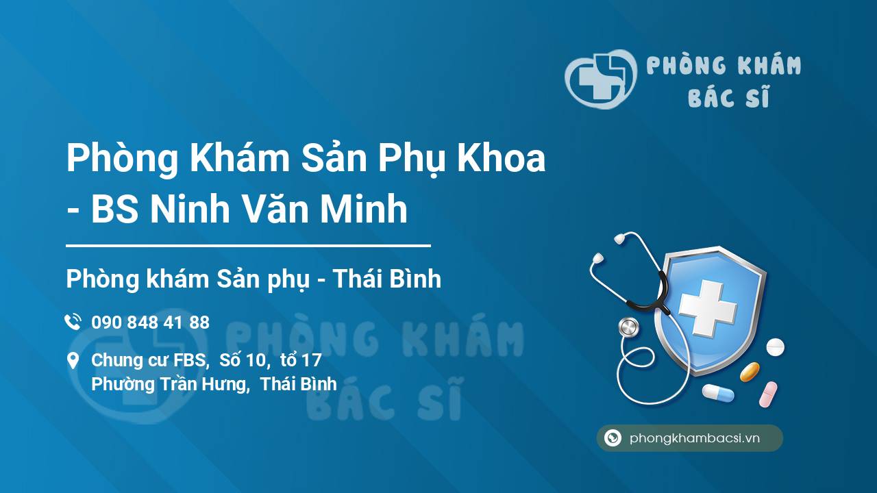 Phòng Khám Sản Phụ Khoa - BS Ninh Văn Minh