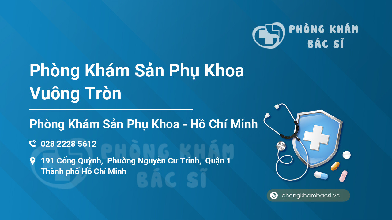 Phòng Khám Sản Phụ Khoa Vuông Tròn