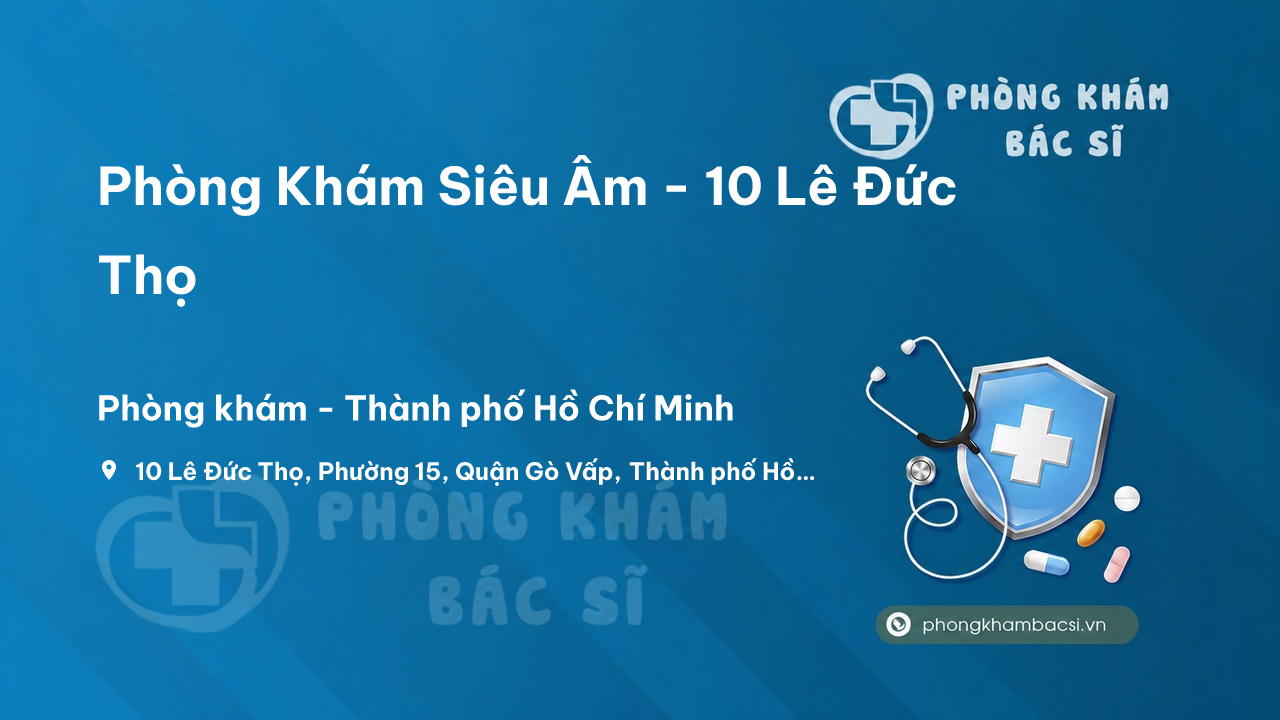 Phòng Khám Siêu Âm - 10 Lê Đức Thọ, P.15, Quận Gò Vấp