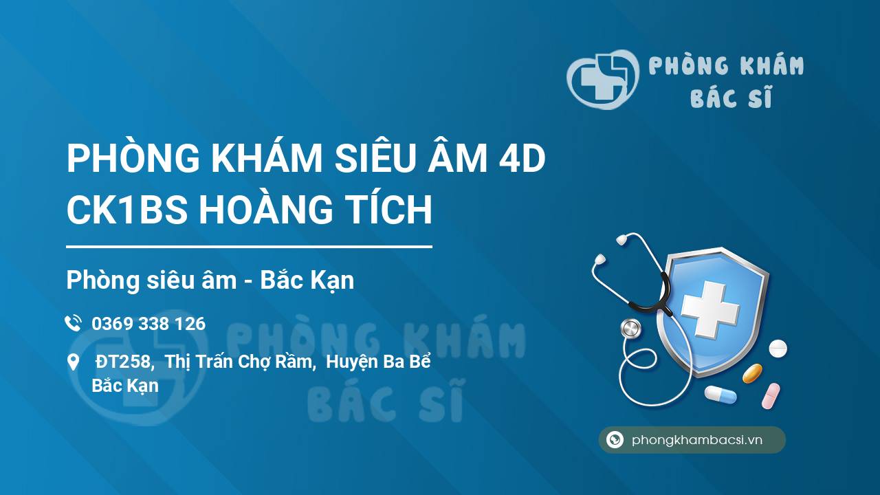 PHÒNG KHÁM SIÊU ÂM 4D CK1BS HOÀNG TÍCH