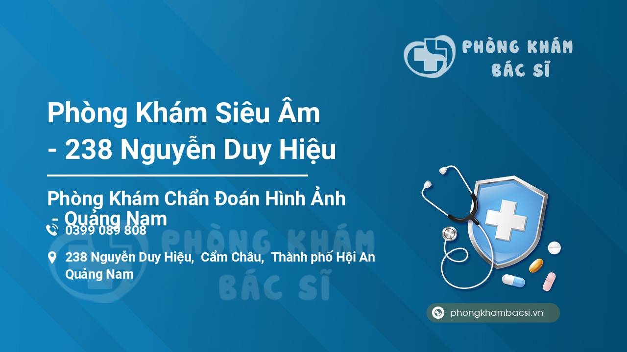 Phòng Khám Siêu Âm  - 238 Nguyễn Duy Hiệu