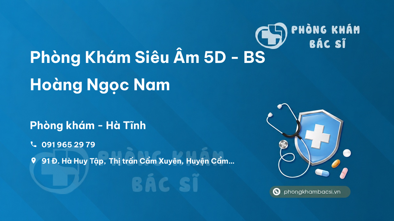Phòng Khám Siêu Âm 5D - BS Hoàng Ngọc Nam, Cẩm Xuyên