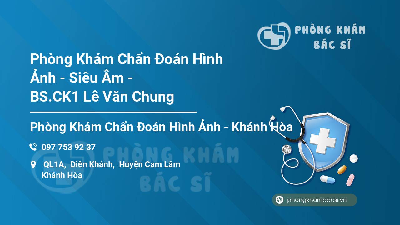 Phòng Khám Chẩn Đoán Hình Ảnh - Siêu Âm - BS.CK1 Lê Văn Chung