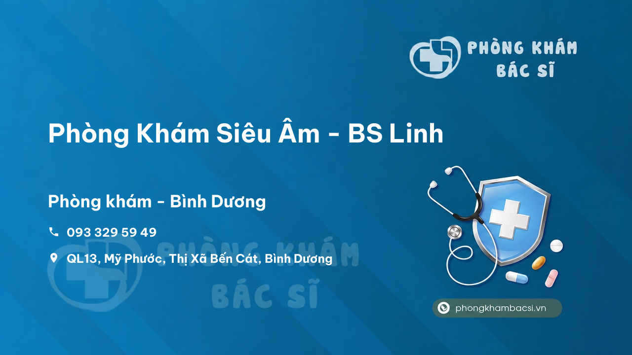 Review những điều cần biết về Phòng Khám Siêu Âm - BS Linh, Bến Cát, Bình Dương