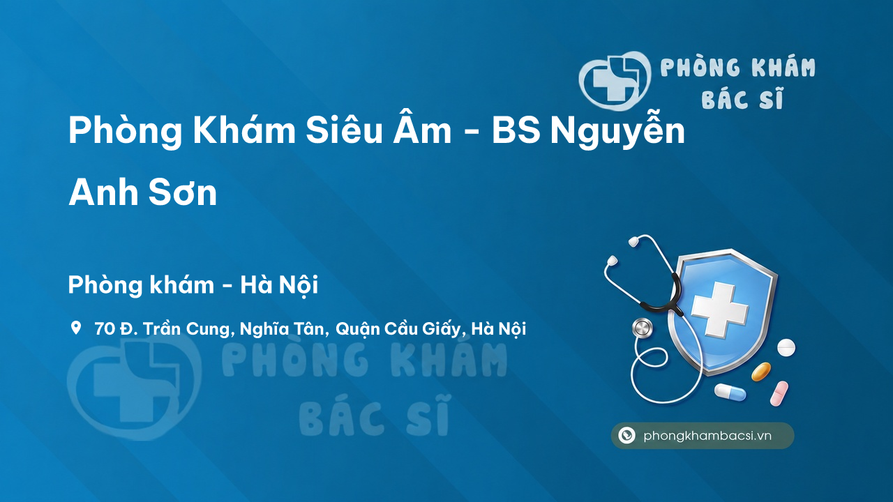 Phòng Khám Siêu Âm - BS Nguyễn Anh Sơn, Cầu Giấy, Hà Nội