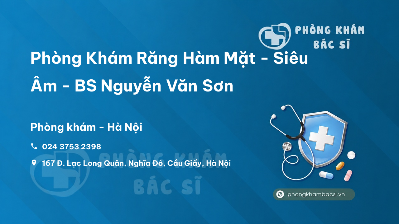 Phòng Khám Răng Hàm Mặt - Siêu Âm - BS Nguyễn Văn Sơn, Cầu Giấy