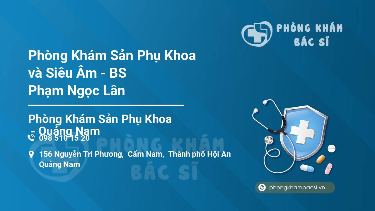 Phòng Khám Sản Phụ Khoa và Siêu Âm - BS Phạm Ngọc Lân