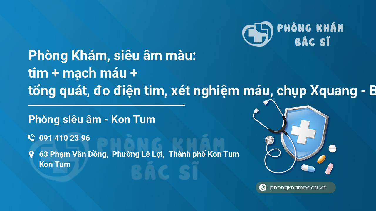Phòng Khám, siêu âm màu: tim + mạch máu + tổng quát, đo điện tim, xét nghiệm máu, chụp Xquang - Bs Lê Hữu Lợi
