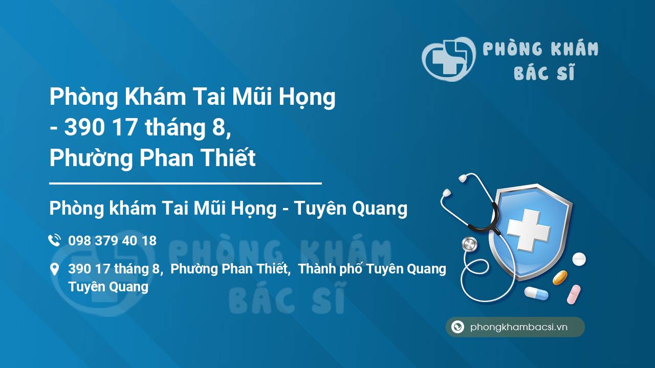 Phòng Khám Tai Mũi Họng - 390 17 tháng 8, Phường Phan Thiết