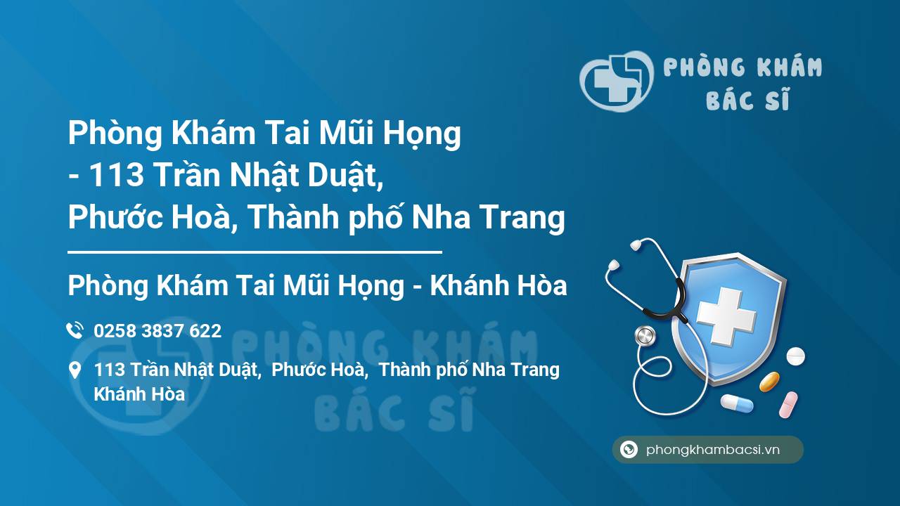 Phòng Khám Tai Mũi Họng - 113 Trần Nhật Duật, Phước Hoà, Thành phố Nha Trang