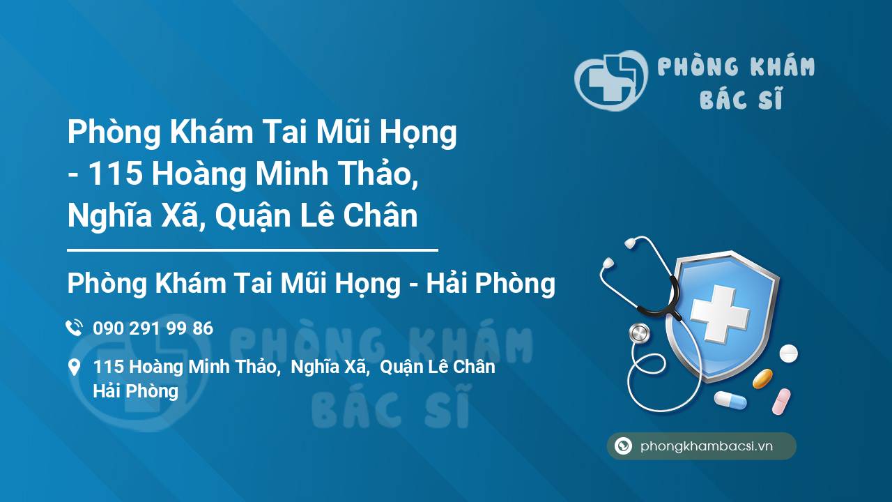 Phòng Khám Tai Mũi Họng - 115 Hoàng Minh Thảo, Nghĩa Xã, Quận Lê Chân
