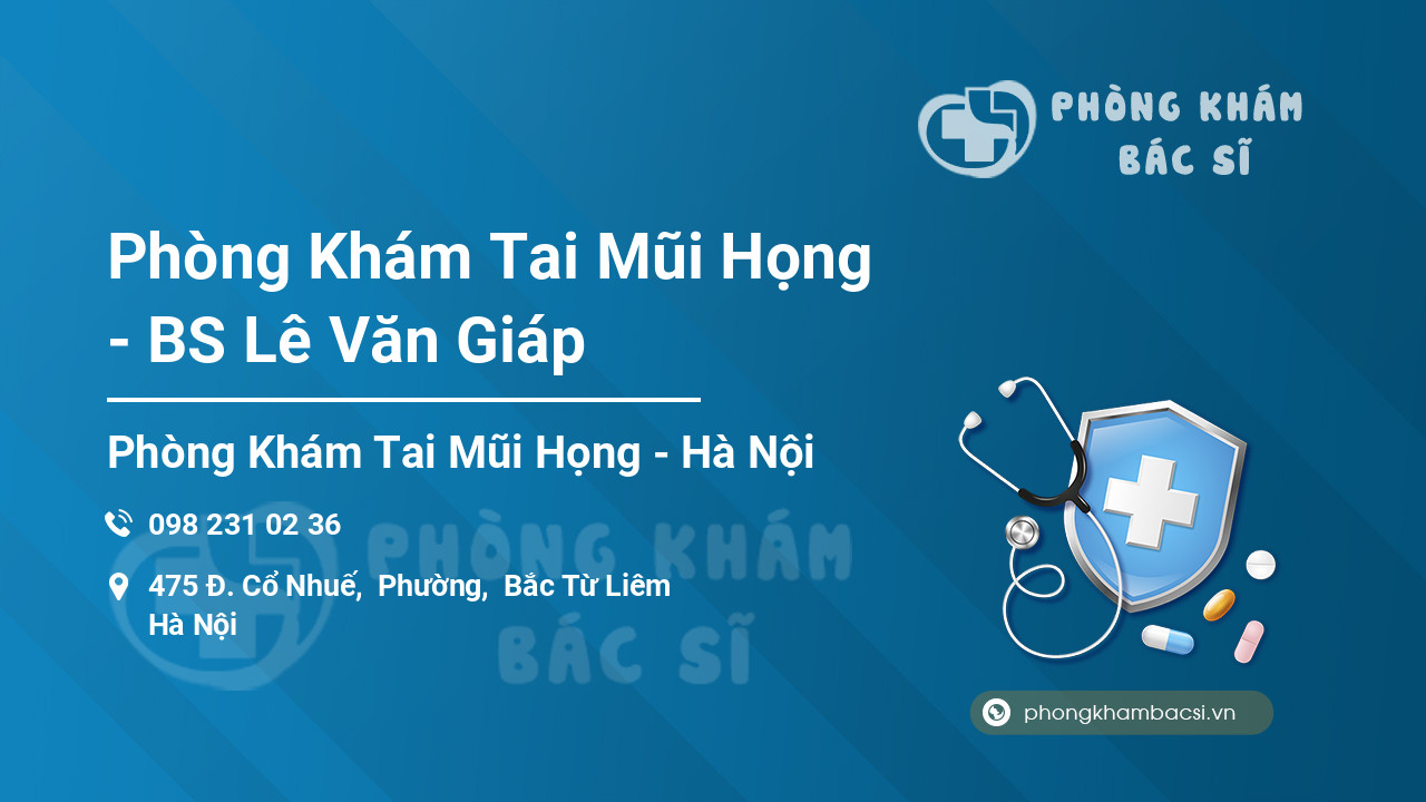 Phòng Khám Tai Mũi Họng - BS Lê Văn Giáp