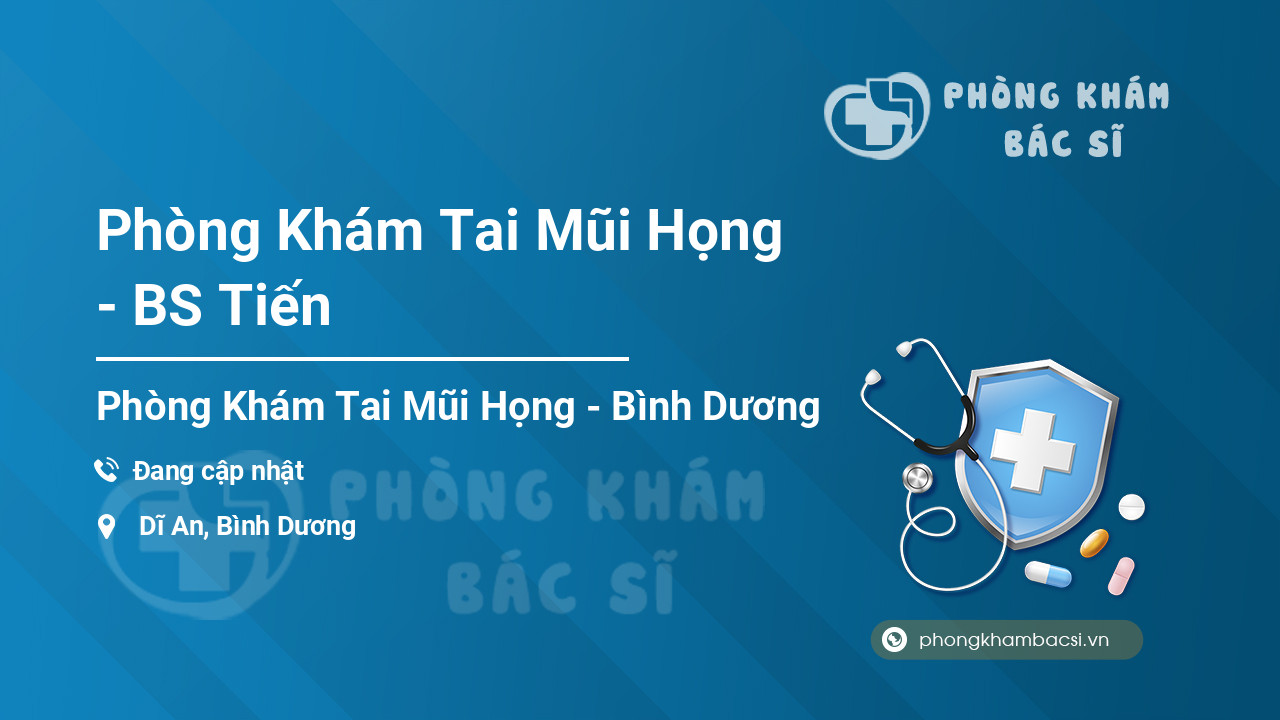 Phòng Khám Tai Mũi Họng - BS Tiến