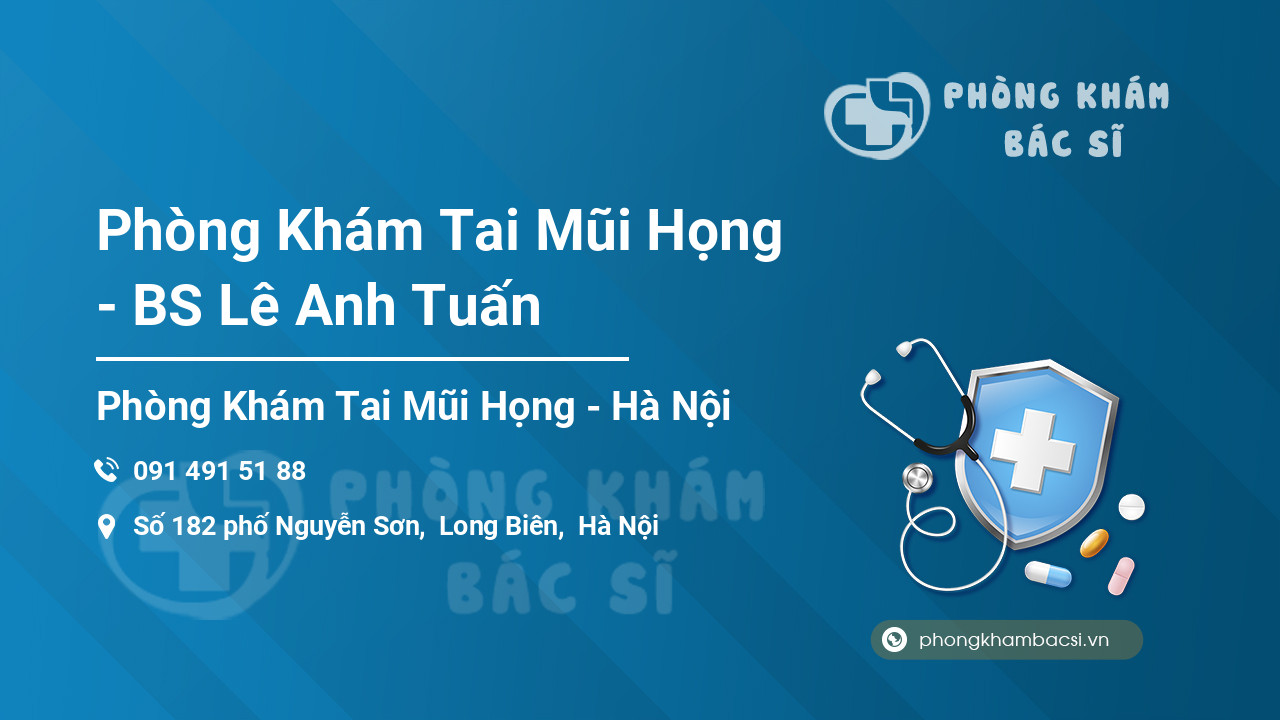 Phòng Khám Tai Mũi Họng - BS Lê Anh Tuấn
