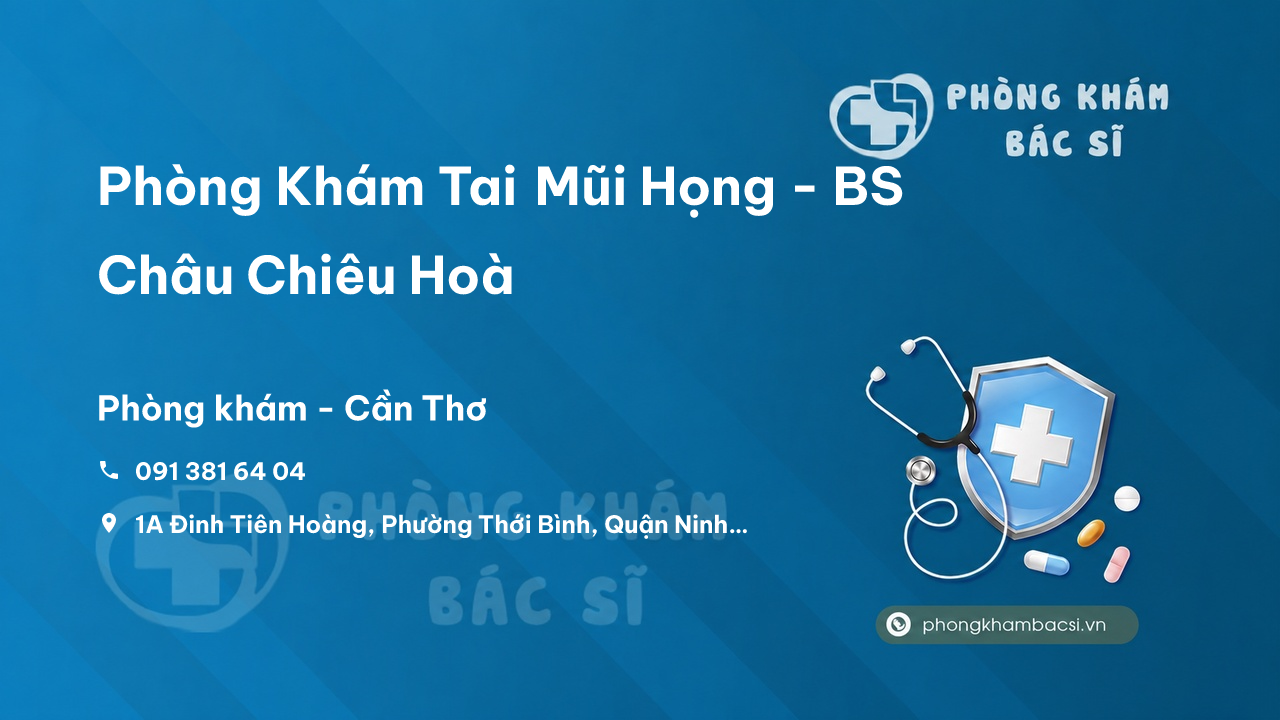 Phòng Khám Tai Mũi Họng - BS Trần Khôi Nguyên