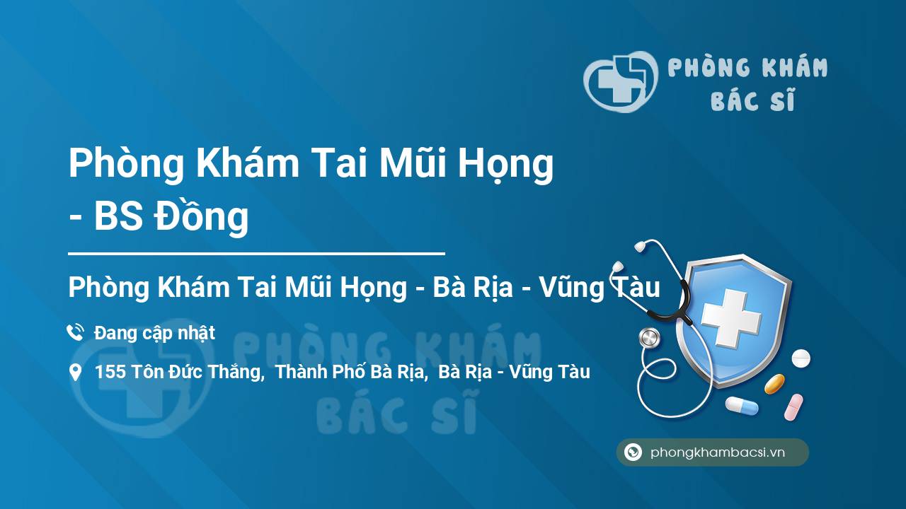 Phòng Khám Tai Mũi Họng - BS Đồng