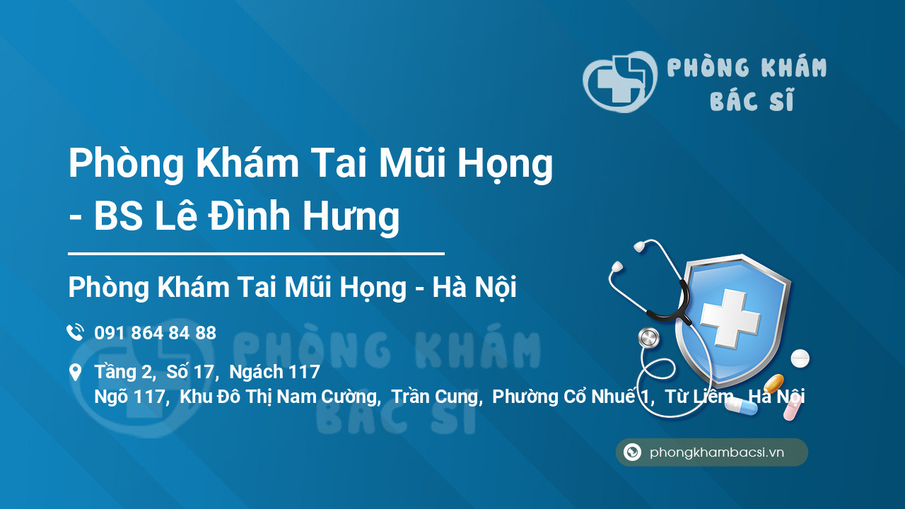 Phòng Khám Tai Mũi Họng - BS Lê Đình Hưng