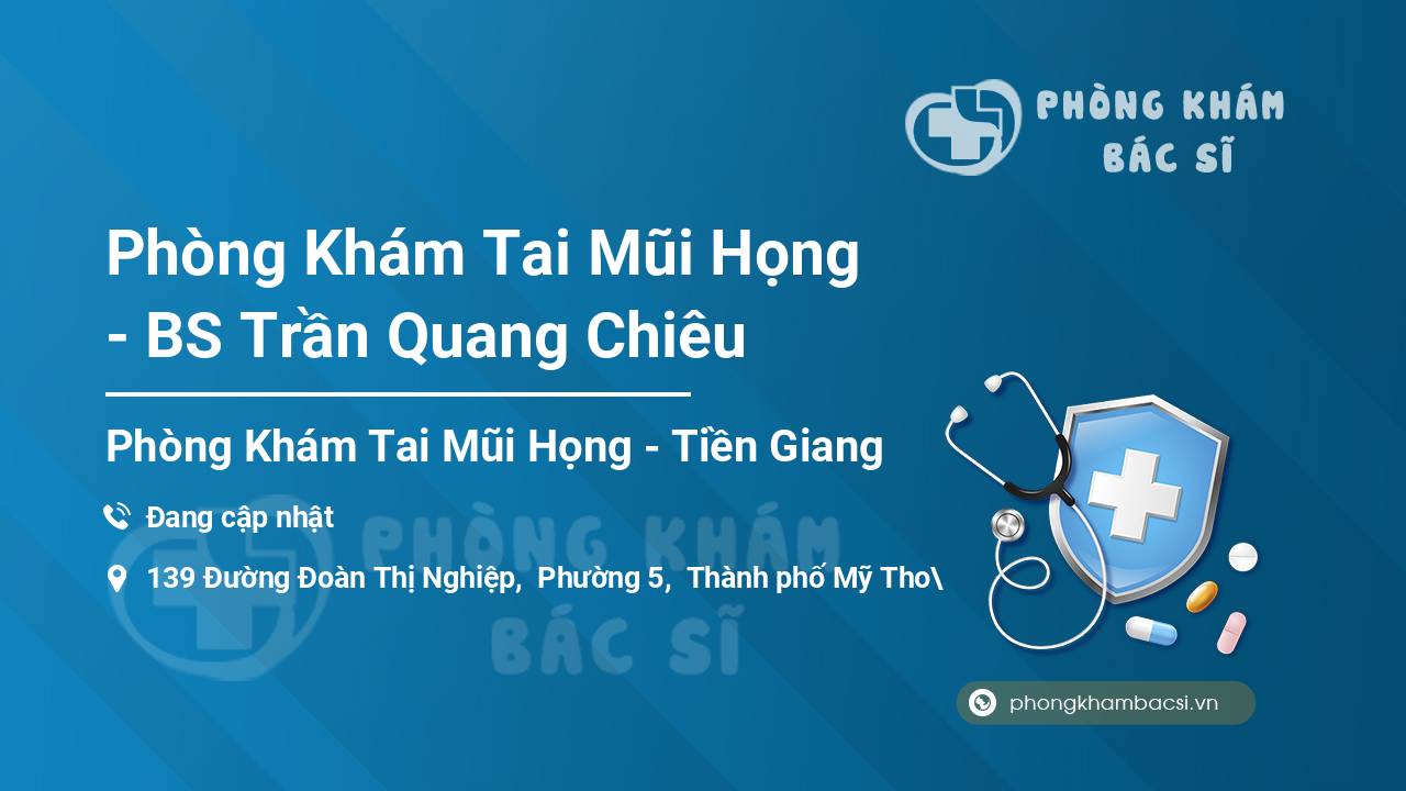 Phòng Khám Tai Mũi Họng - BS Trần Quang Chiêu