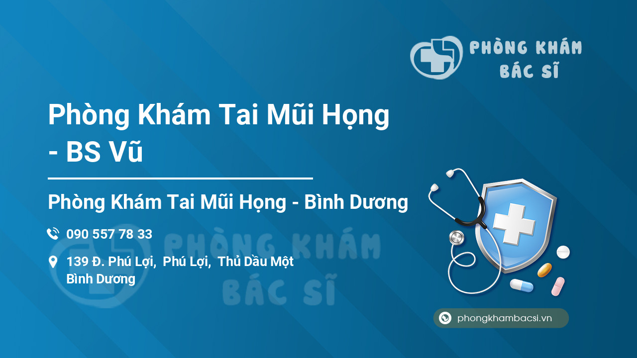 Phòng Khám Tai Mũi Họng - BS Vũ