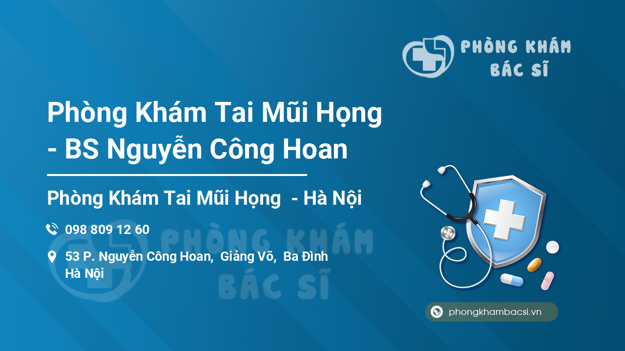 Phòng Khám Tai Mũi Họng - BS Nguyễn Công Hoan