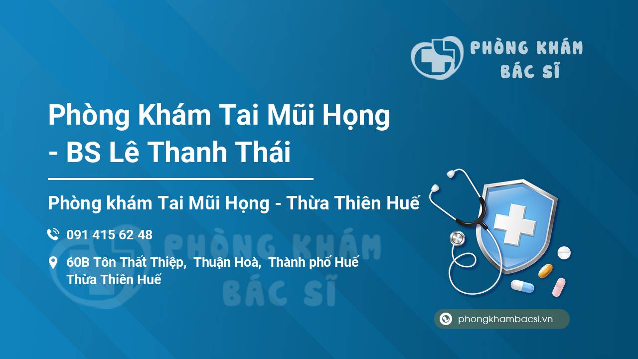 Phòng Khám Tai Mũi Họng - BS Lê Thanh Thái