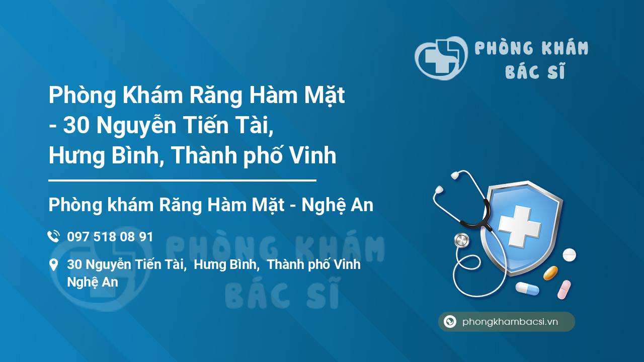 Phòng Khám Răng Hàm Mặt - 30 Nguyễn Tiến Tài, Hưng Bình, Thành phố Vinh