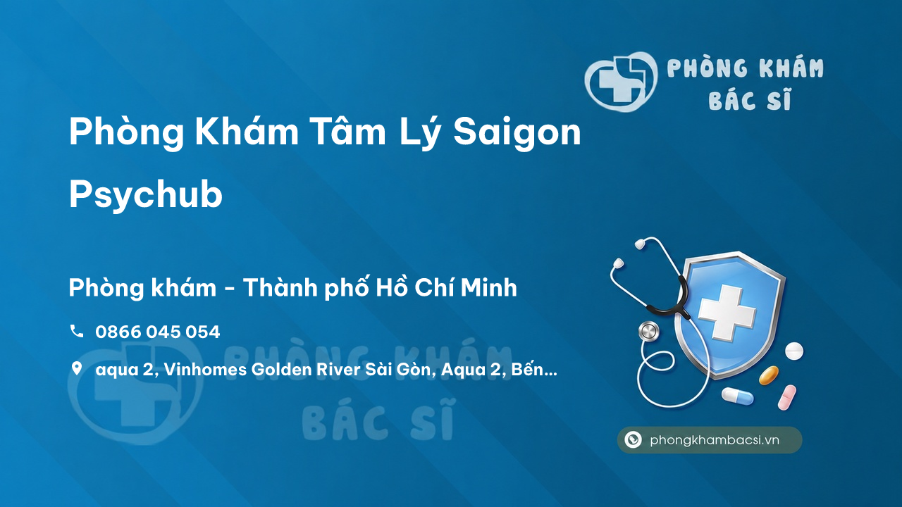  Phòng Khám Tâm Lý Saigon Psychub, Quận 1, Hồ Chí Minh