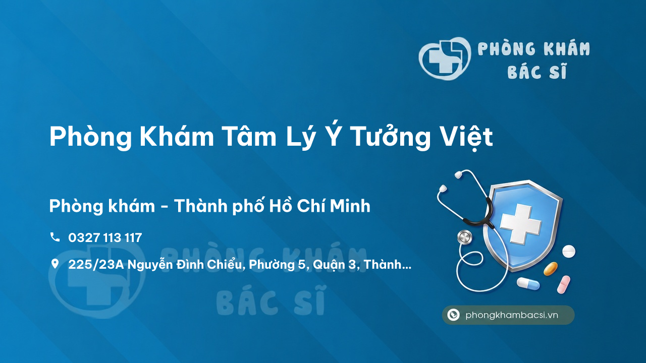  Phòng Khám Tâm Lý Ý Tưởng Việt, Quận 3, Hồ Chí Minh