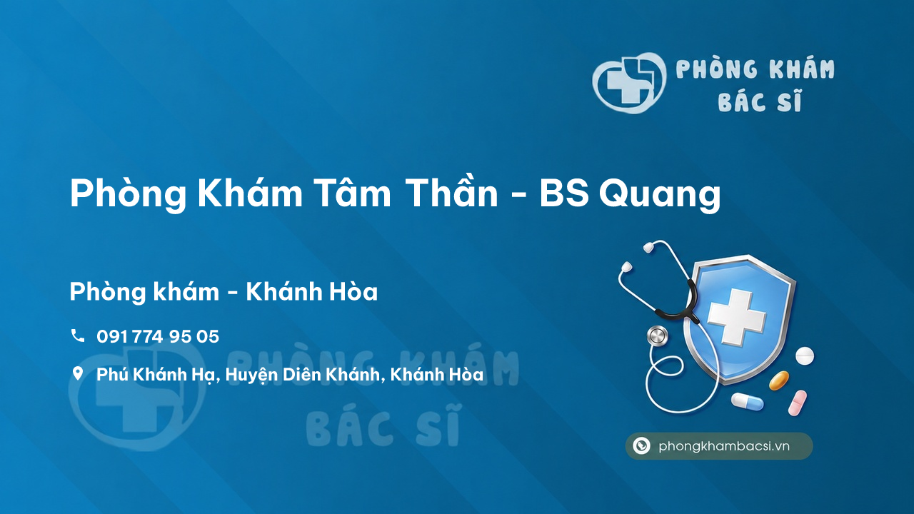  Phòng Khám Tâm Thần - BS Quang, Diên Khánh, Khánh Hòa