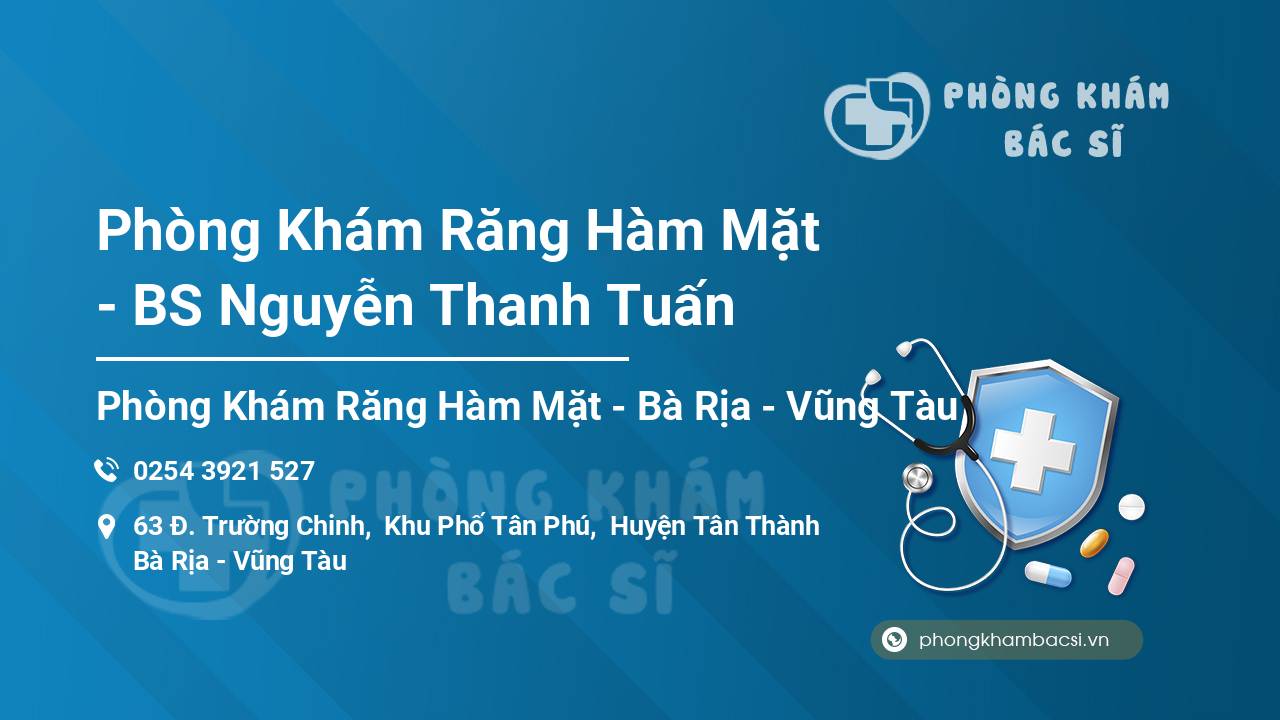 Phòng Khám Răng Hàm Mặt - BS Nguyễn Thanh Tuấn