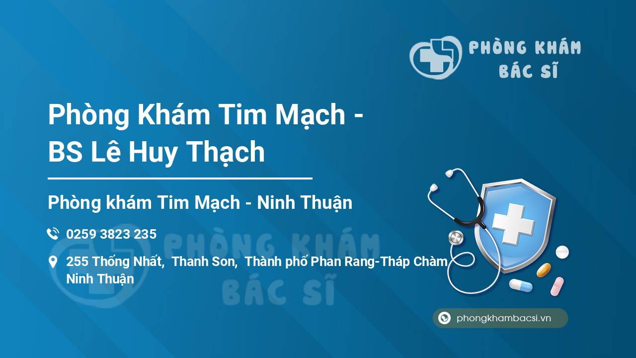 Phòng Khám Tim Mạch - BS Lê Huy Thạch