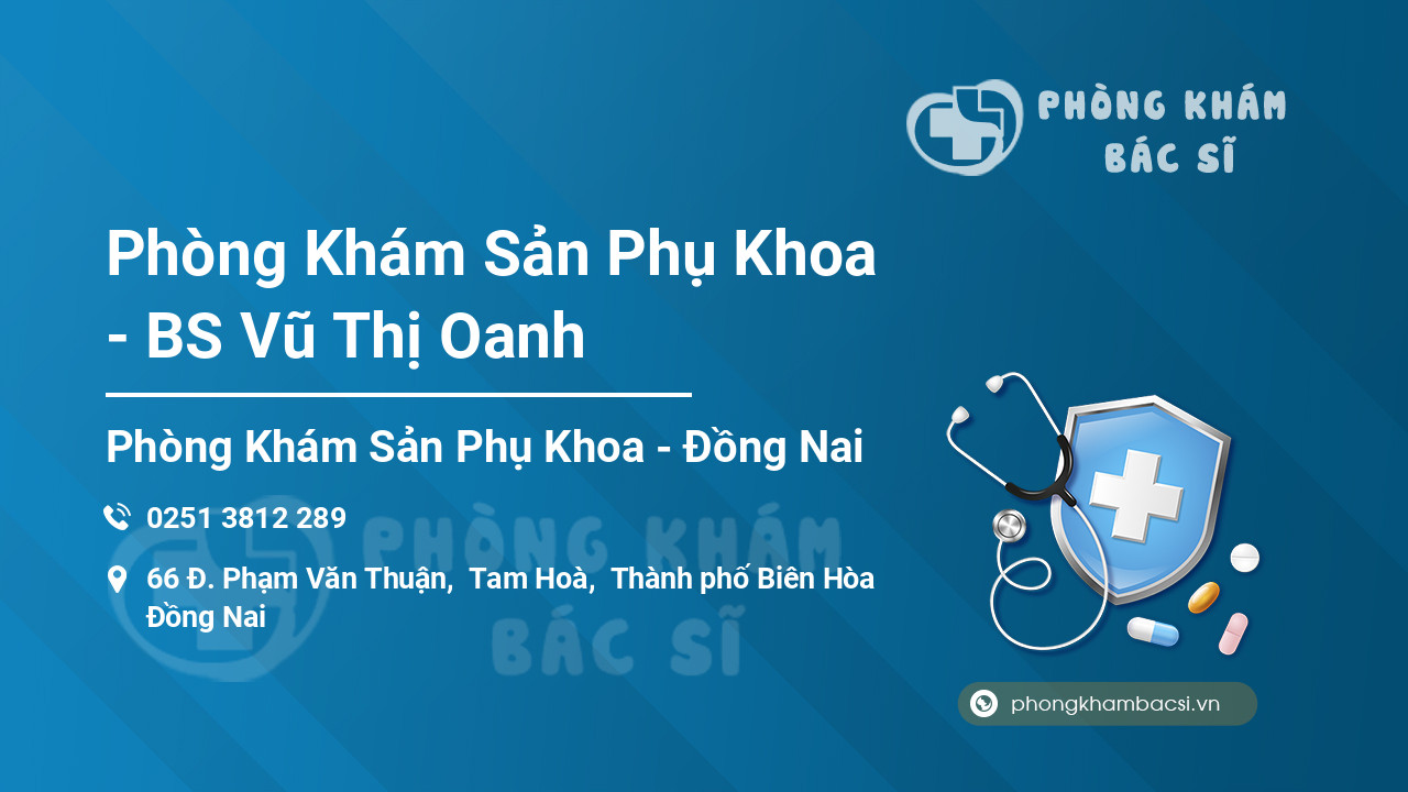 Phòng Khám Sản Phụ Khoa - BS Vũ Thị Oanh