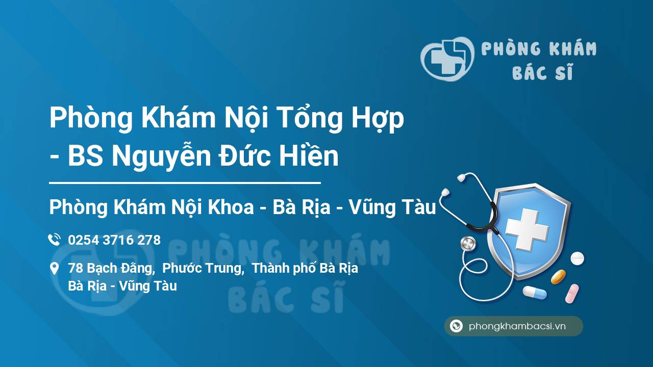 Phòng Khám Nội Tổng Hợp - BS Nguyễn Đức Hiền