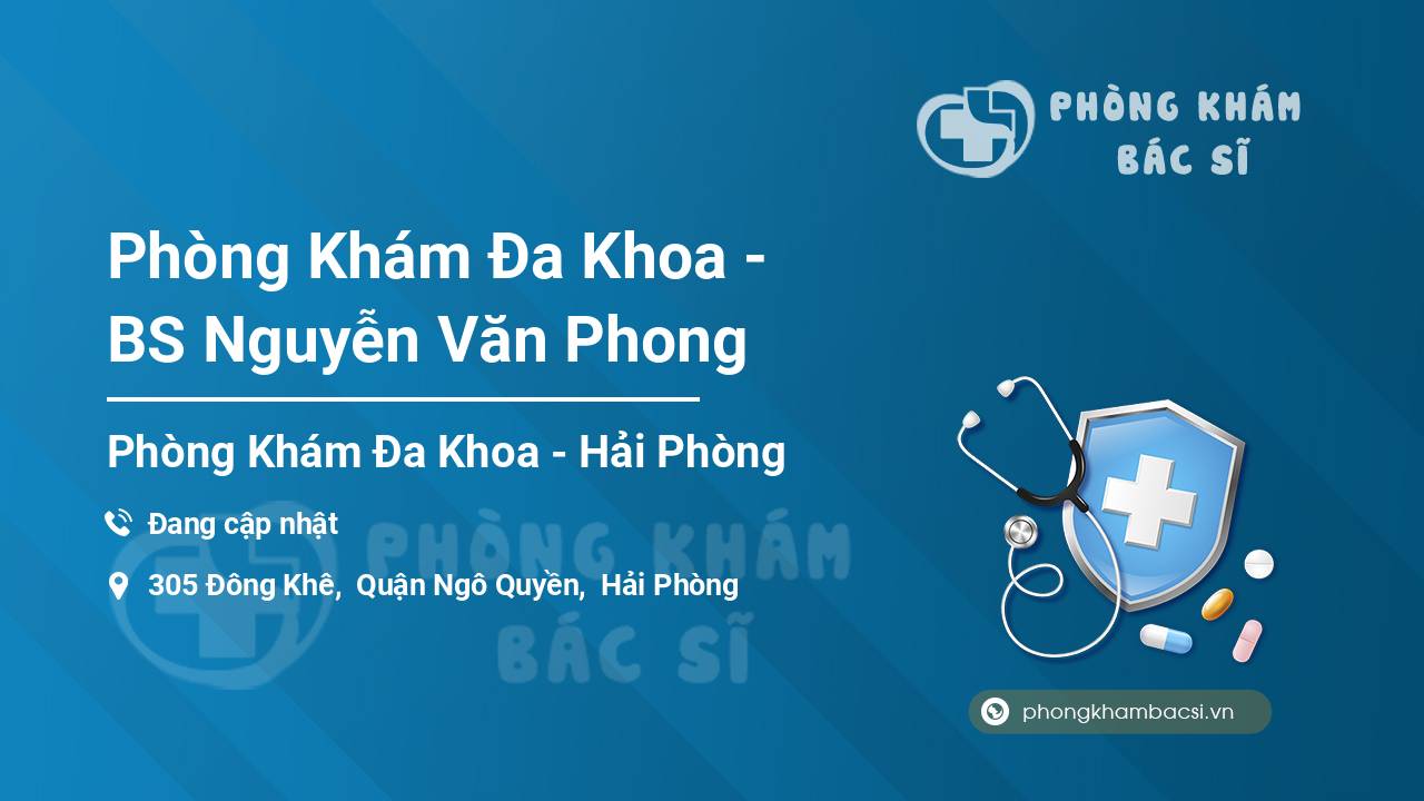 Phòng Khám Đa Khoa - BS Nguyễn Văn Phong