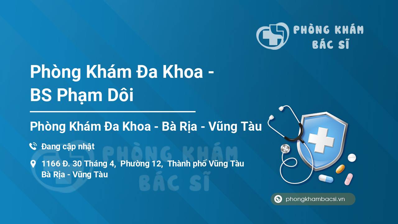 Phòng Khám Đa Khoa - BS Phạm Dôi