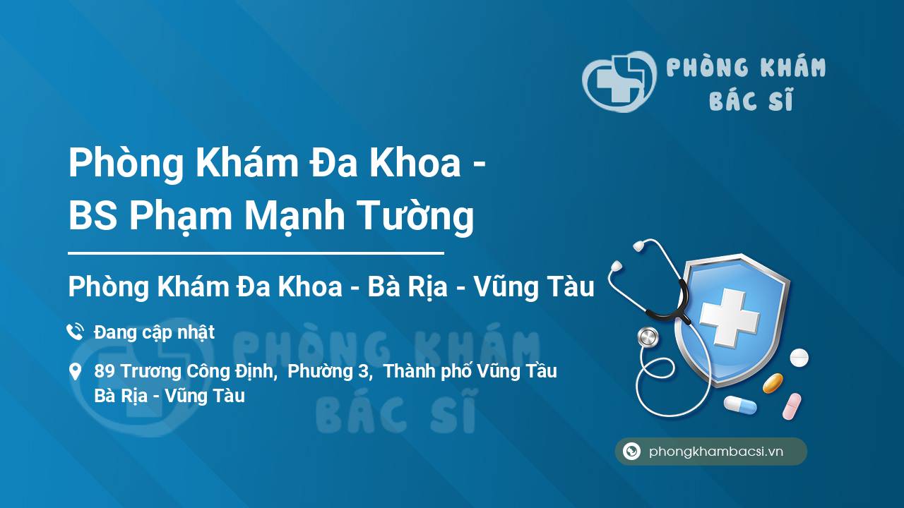 Phòng Khám Đa Khoa - BS Phạm Mạnh Tường