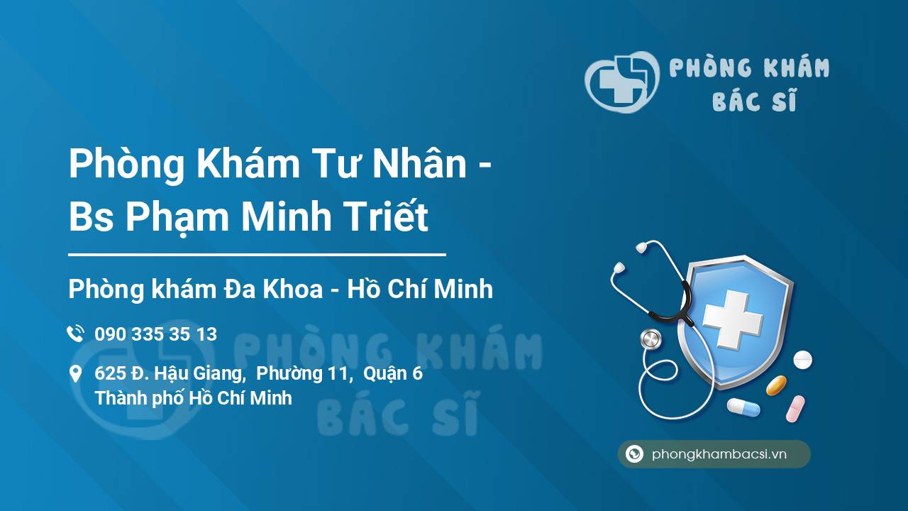 Phòng Khám Tư Nhân - Bs Phạm Minh Triết