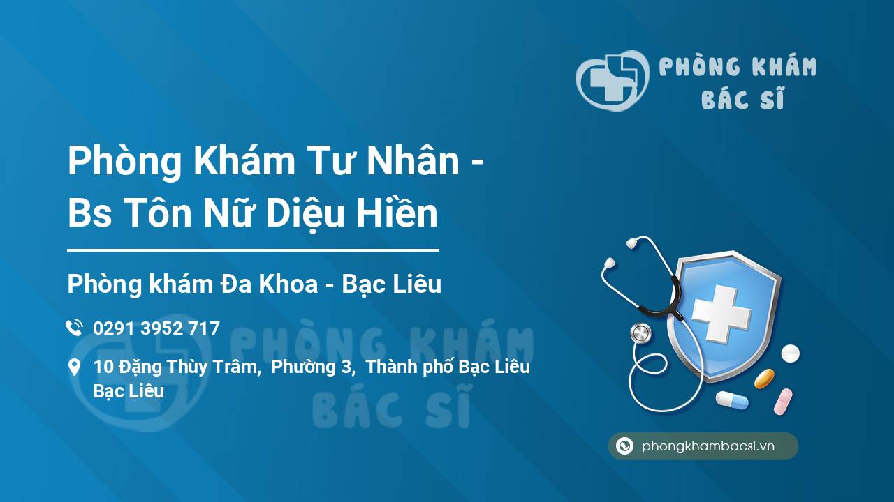Phòng Khám Tư Nhân - Bs Tôn Nữ Diệu Hiền