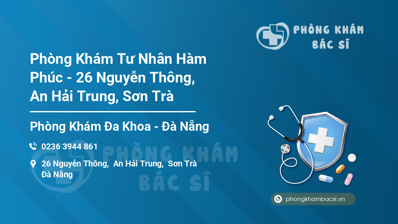 Phòng Khám Tư Nhân Hàm Phúc - 26 Nguyễn Thông, An Hải Trung, Sơn Trà