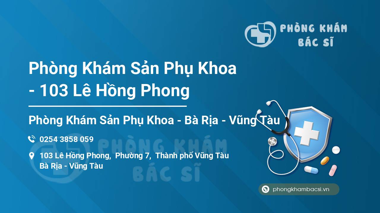 Phòng Khám Sản Phụ Khoa - 103 Lê Hồng Phong