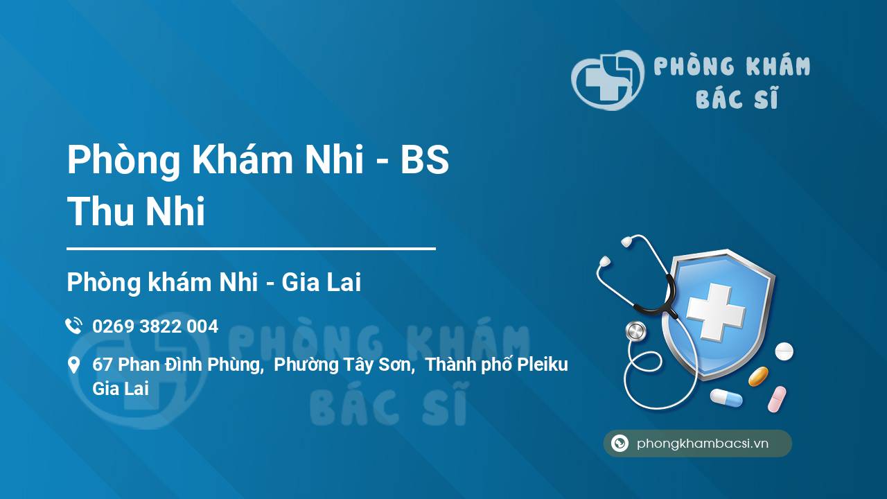 Phòng Khám Nhi - BS Thu Nhi