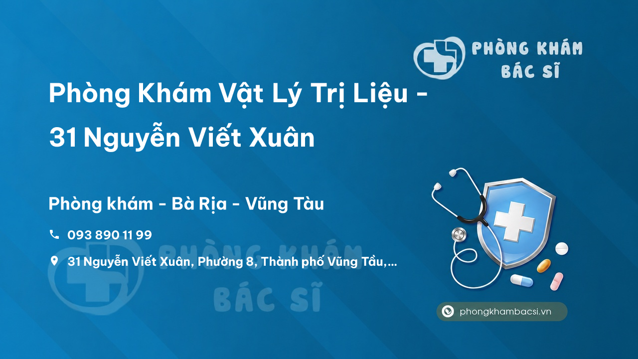 Phòng Khám Vật Lý Trị Liệu - 31 Nguyễn Viết Xuân, Thành phố Vũng Tầu
