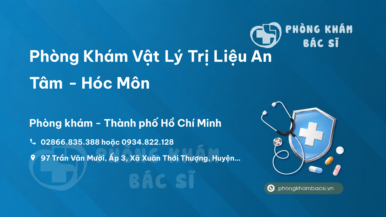  Phòng Khám Vật Lý Trị Liệu An Tâm - Hóc Môn, Hồ Chí Minh