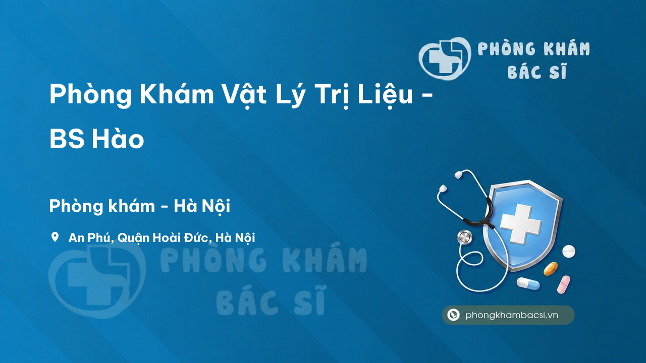 Phòng Khám Vật Lý Trị Liệu - BS Hào, Hoài Đức, Hà Nội