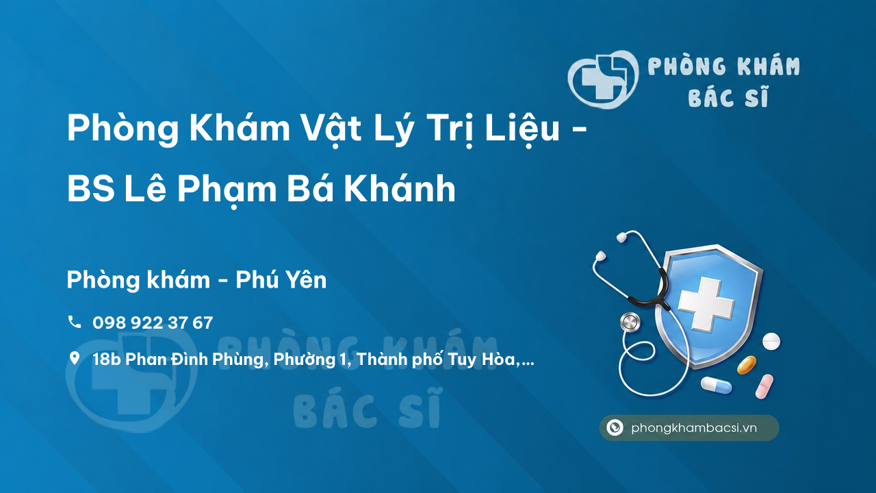 Phòng Khám Vật Lý Trị Liệu - BS Lê Phạm Bá Khánh, Tuy Hòa