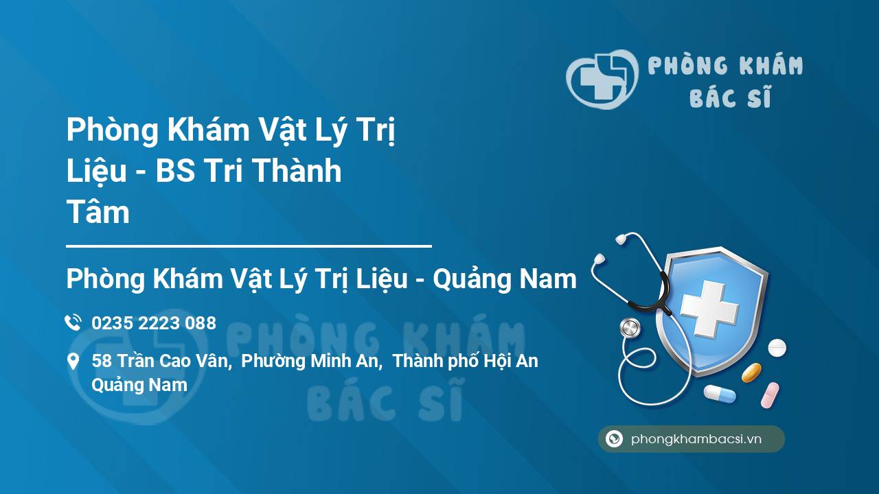 Phòng Khám Vật Lý Trị Liệu - BS Tri Thành Tâm